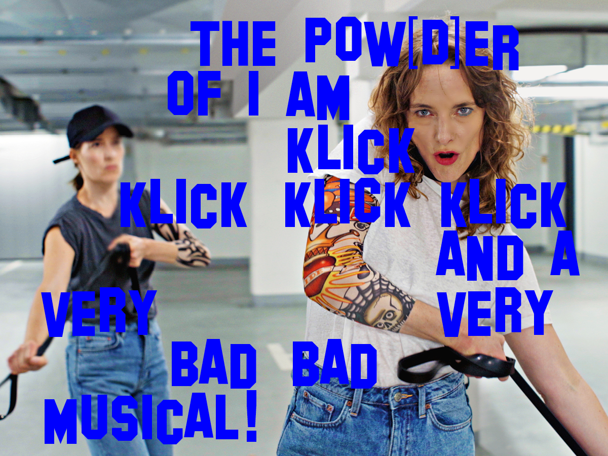 Stefan Panhans / Andrea Winkler – The Pow(d)er of I Am Klick Klick Klick Klick and a very very bad bad musical!