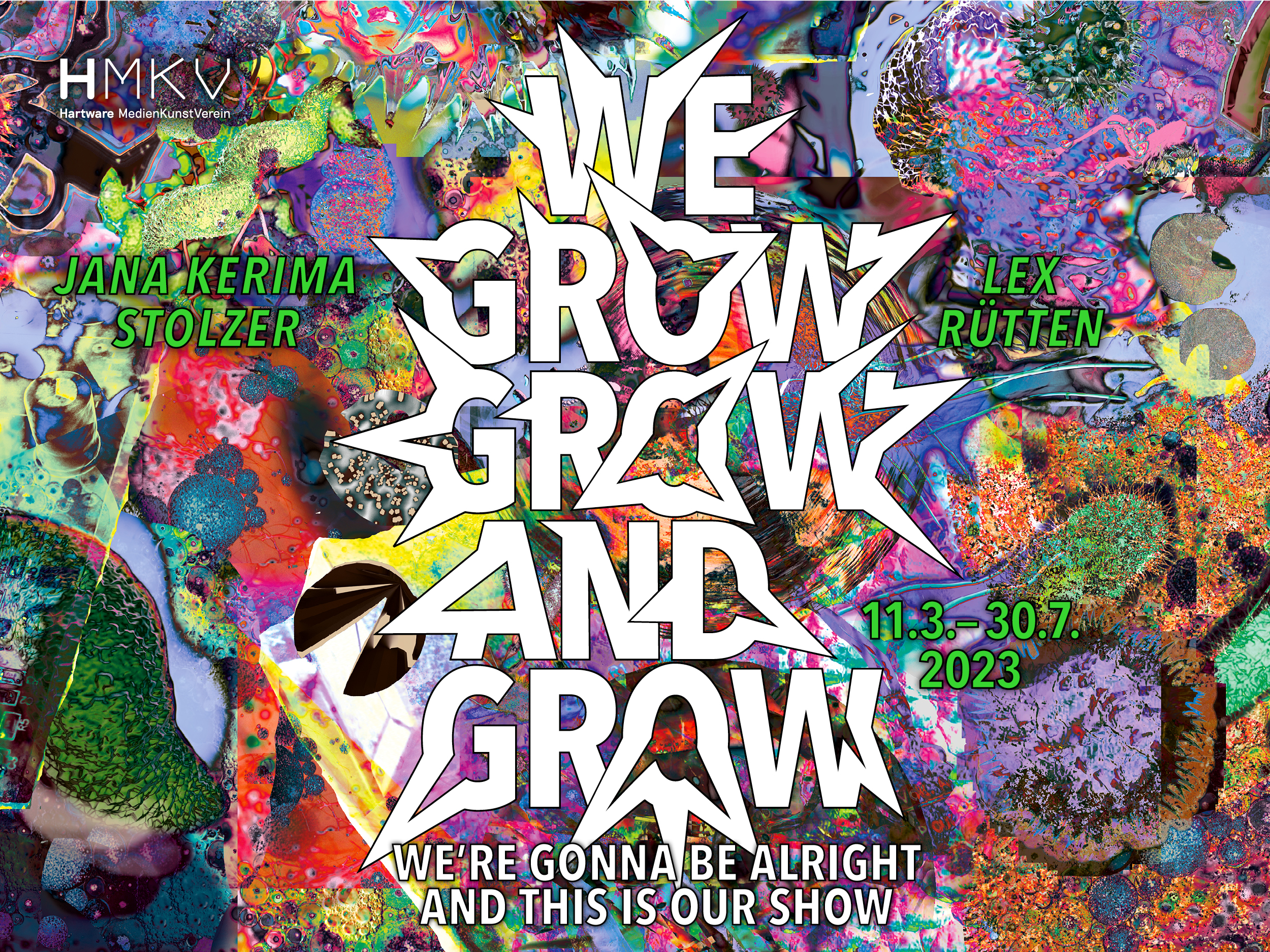 Jana Kerima Stolzer & Lex Rütten –  We grow, grow and grow, we‘re gonna be alright and this is our show
